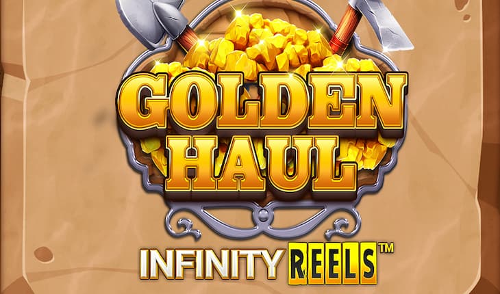 Golden Haul Infinity Reels