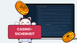 Wir stellen sicher, dass das österreichische Slot-Casino hohe Sicherheitsstandards verwendet.