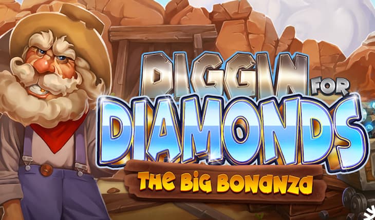 Diggin For Diamonds The Big Bonanza