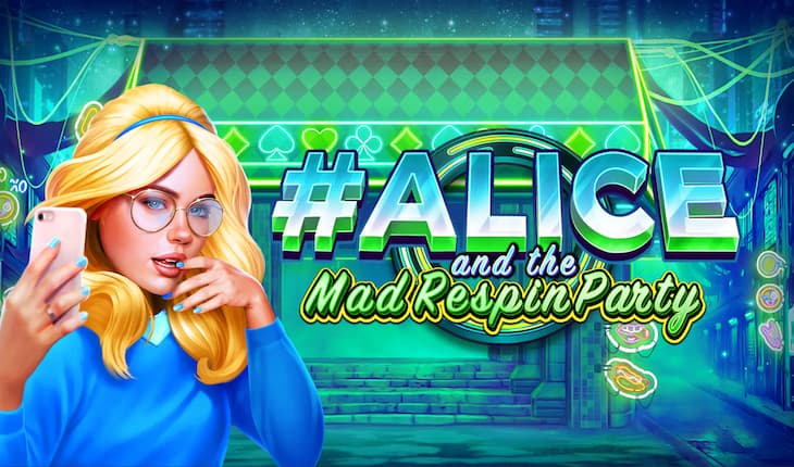 Alice And The Mad Respin Party