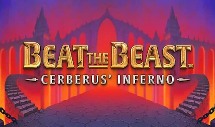 Beat The Beast Cerberus Inferno