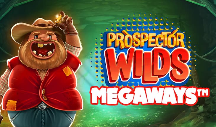 Prospector Wilds Megaways