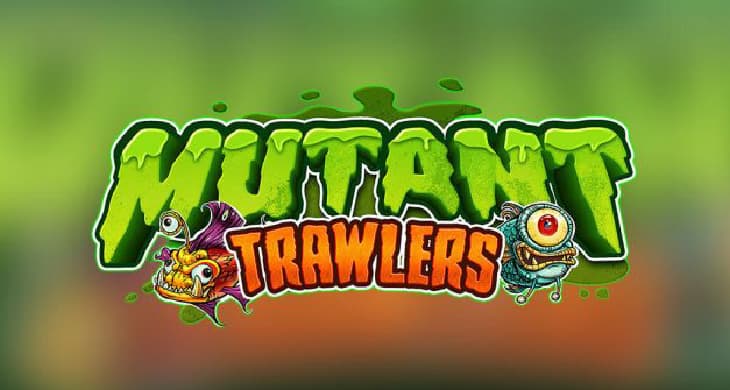 Mutant Trawlers