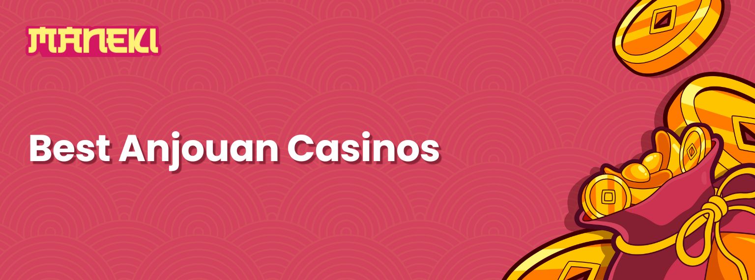 Maneki banner with text "Best Anjouan Casinos" and showing red wallet plus gold casino coins
