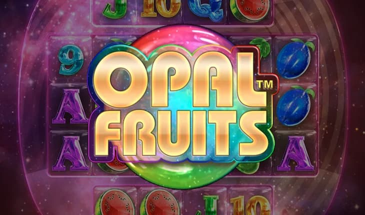 Opal Fruits
