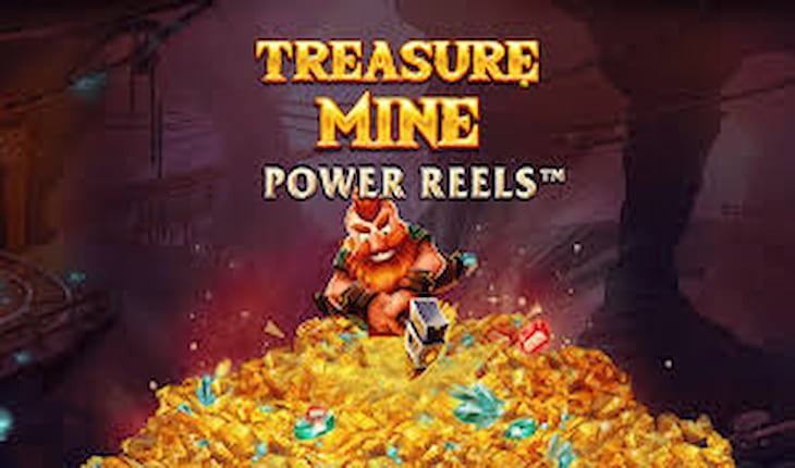 Treasure Mine Power Reels