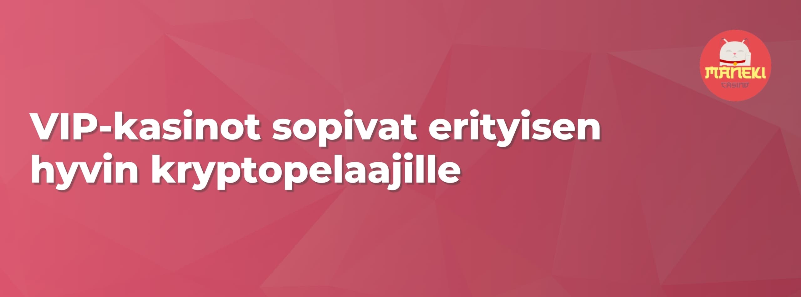 VIP kasinot tukevat kryptomaksuja, joka tekee kasinopelaamisesta nopeampaa ja turvallisempaa.
