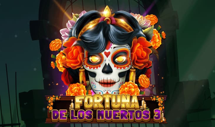 Fortuna De Los Muertos 3