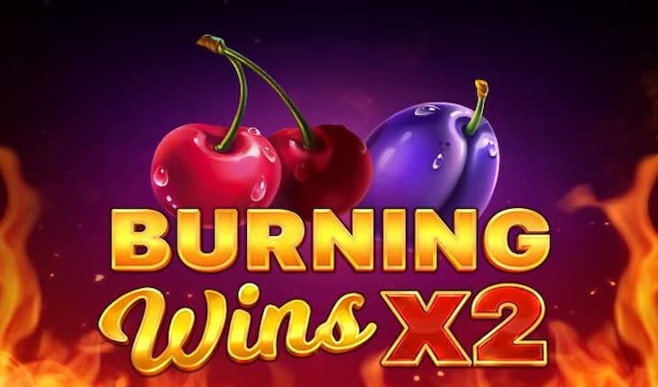 Burning Wins X2