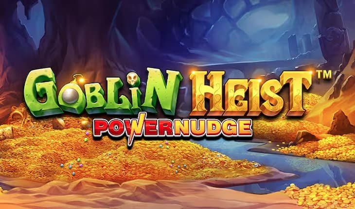 Goblin Heist Powernudge