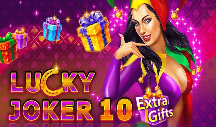 Lucky Joker 10 Extra Gifts