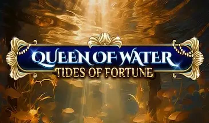 Queen Of Water Tides Of Fortune