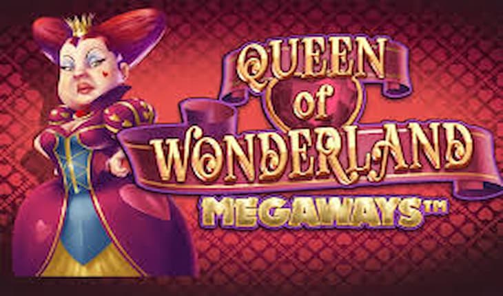 Queen Of Wonderland Megaways