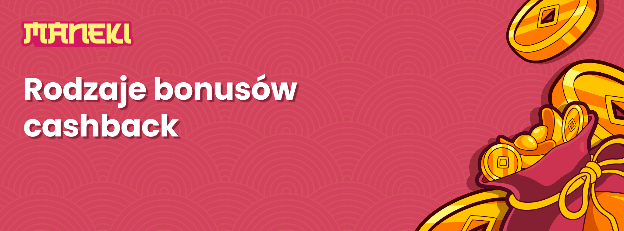 Czerwony baner z logo maneki i napisem Kasyna online z bonusami cashback